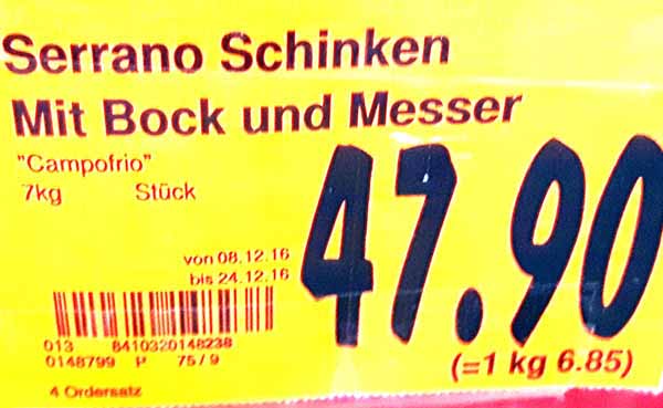Discounterpreis für Serrano-Schinken